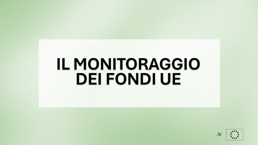 Monitoraggio dei fondi europei con piattaforme SFC2021 e ReGIS e tracciamento degli indicatori.