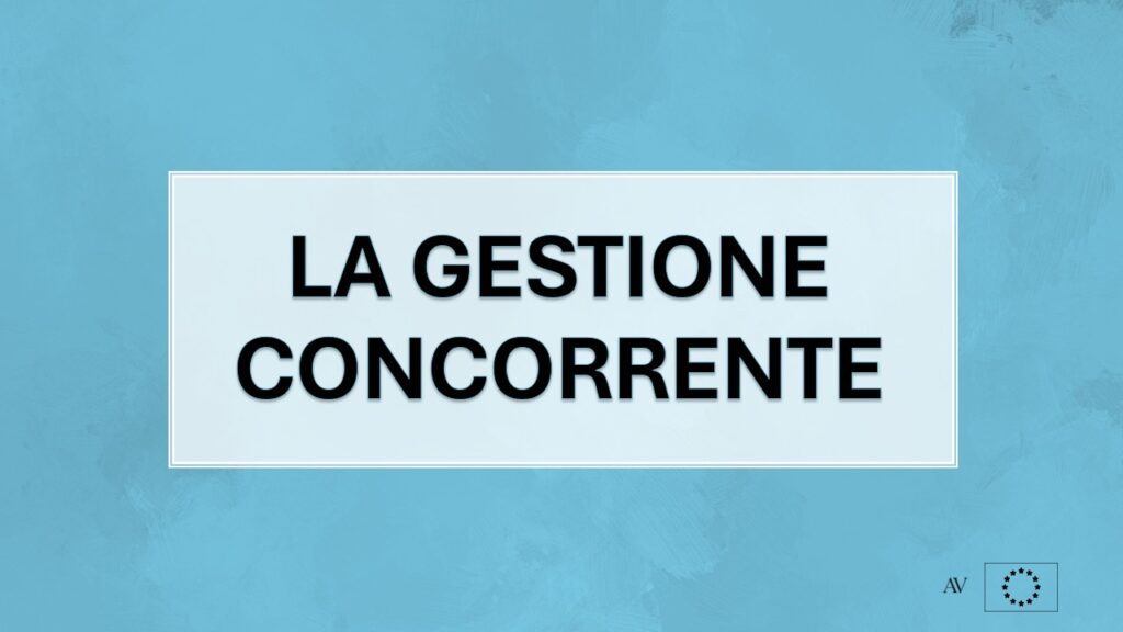 La gestione concorrente dei finanziamenti europei